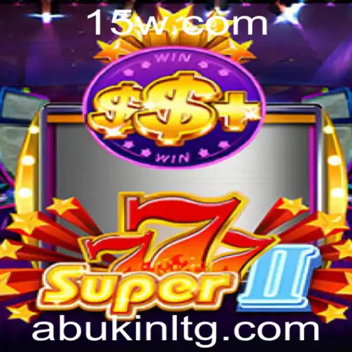Descubra o Mundo Empolgante de Super777II e Aprenda suas Regras com 5k5kbet